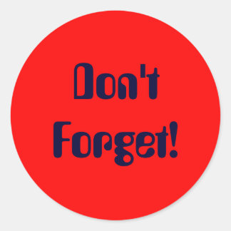 Sticker Rond N'oublie pas !