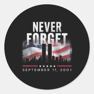 Sticker Rond N'oubliez jamais le 11 septembre 2001