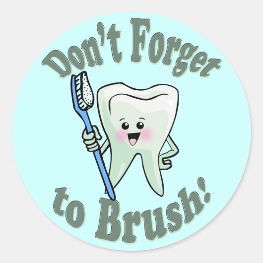 Sticker Rond N'oubliez pas de brosser (Devant)