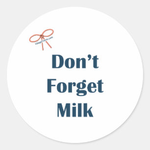 Sticker Rond N'oubliez pas les rappels de lait