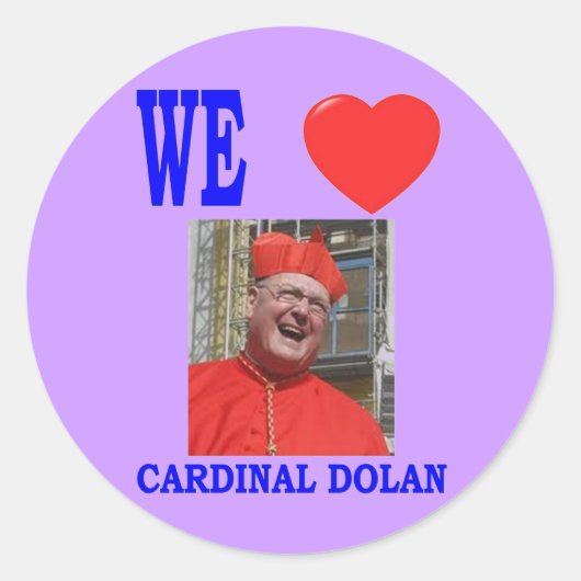 STICKER ROND NOUS AIMONS LE CARDINAL DOLAN (Devant)