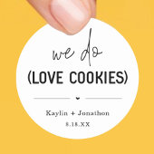 Sticker Rond Nous aimons les cookies Mariage Favoriser le Étiqu