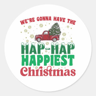 Sticker Rond Nous allons avoir le plus heureux Noël
