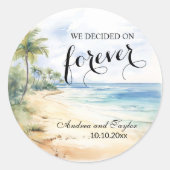 Sticker Rond Nous avons décidé de Forever Beach et Palm Trees (Devant)