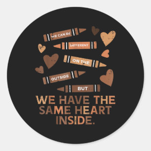 Sticker Rond Nous Avons Le Même Coeur À L'Intérieur Du Mois De