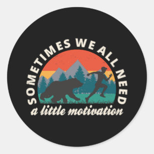Sticker Rond Nous Avons Tous Besoin D'Un Peu De Motivation Amus