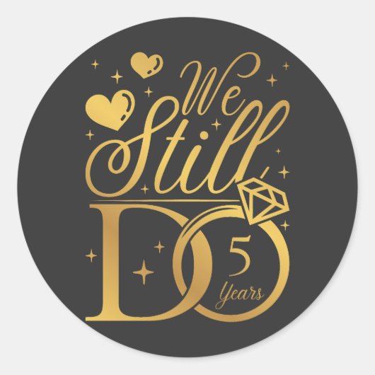 Sticker Rond Nous Faisons Encore 5 Anniversaire Mariage (Devant)