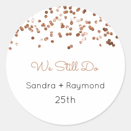 Sticker Rond Nous Faisons Toujours Étiquette, Anniversaire, Vow (Devant)