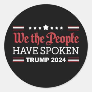 Sticker Rond Nous Le Peuple Avons Parlé Trump 2024