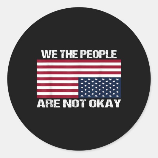 Sticker Rond Nous, Le Peuple, Nous N'Avons Pas Le Drapeau Améri (Devant)