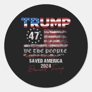 Sticker Rond Nous le peuple Trump a sauvé l'Amérique 47 Préside