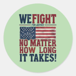 Sticker Rond Nous luttons pour la justice - Déclaration patriot