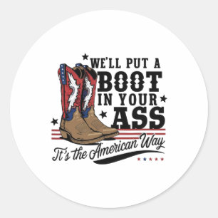 Sticker Rond Nous mettrons Un Boot Dans Votre Western Cowgirl 4