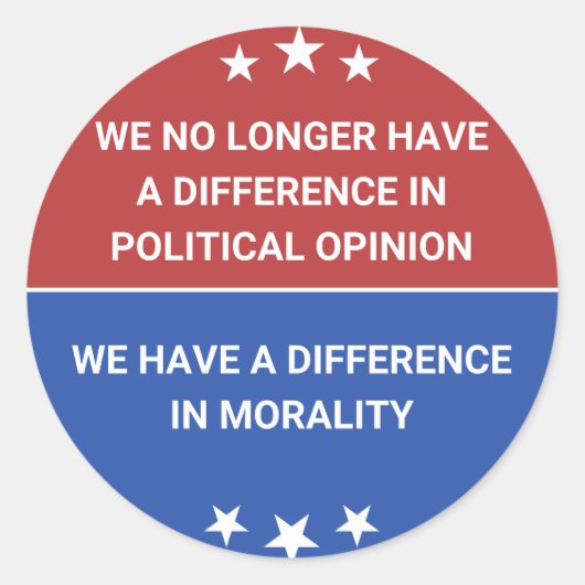 Sticker Rond Nous n'avons plus de différence dans l'opinion pol (Devant)