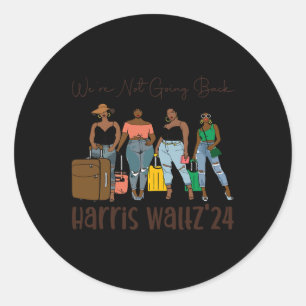 Sticker Rond Nous Ne Retournons Pas Comme Des Femmes Noires Kam