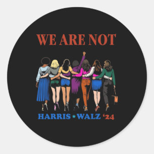 Sticker Rond Nous Ne Retournons Pas Kamala Harris Waltz 24 Mada