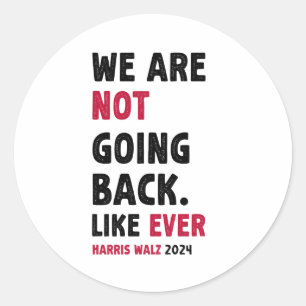 Sticker Rond Nous Ne Reviendrons Pas Comme Jamais Cadeau