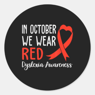 Sticker Rond Nous Portons Dyslexie Rouge Mois de sensibilisatio