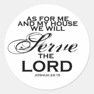 Sticker Rond Nous servirons le seigneur