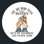 Sticker Rond Nous sommes plus que des nécessités Elle est mon A<br><div class="desc">Nous sommes plus que des nécessités Elle est mon Accomplice Je suis Son Alibi _1</div>