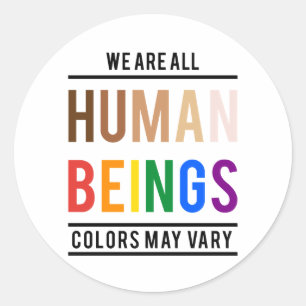 Sticker Rond Nous sommes tous des êtres humains, la couleur peu