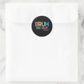 Sticker Rond Nous sortons la vie des enseignants (Sac)