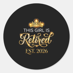 Sticker Rond Nouveau chapitre cette fille est retraitée en 2026