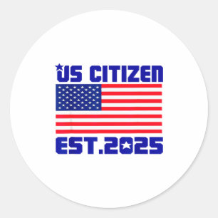 Sticker Rond Nouveau citoyen américain estimé 2025 citoyen immi