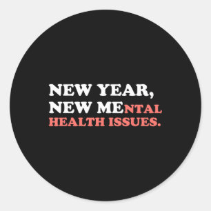 Sticker Rond Nouvelle Année Nouveaux Problèmes de Santé Mentale