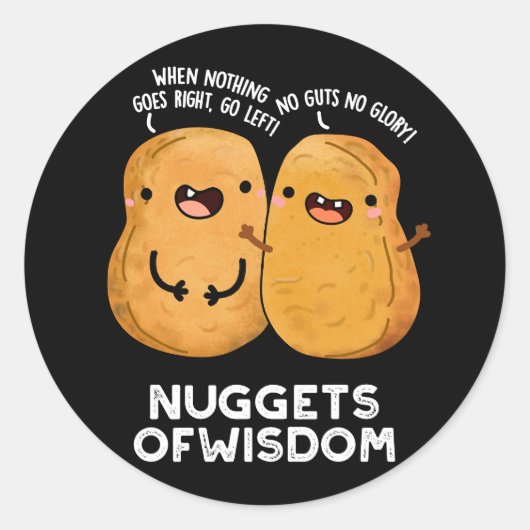 Sticker Rond Nuggets De Sagesse Drôle Nourriture Pun Dark BG (Devant)