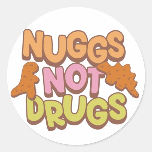 Sticker Rond Nuggs pas de drogues (Devant)