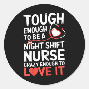 Sticker Rond Nuit Shift Nurse Funny Rn Rt Us Nurse