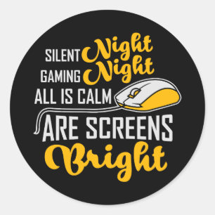 Sticker Rond Nuit silencieuse de jeu, écrans lumineux tout calm