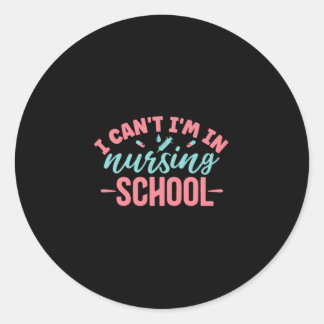 Sticker Rond Nurse Gift | I Am In Nursing School
