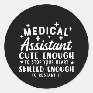 Sticker Rond Nurse Gift Medical Assistant Cute Enough