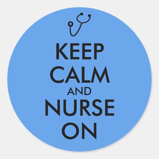 Sticker Rond Nurse Poison Stéthoscope Keep Calm and Nurse On (Devant)