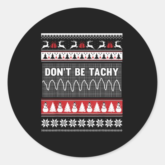 Sticker Rond Nurse Ugly Christmas Sweater - Don't Be Tachy  (Devant)