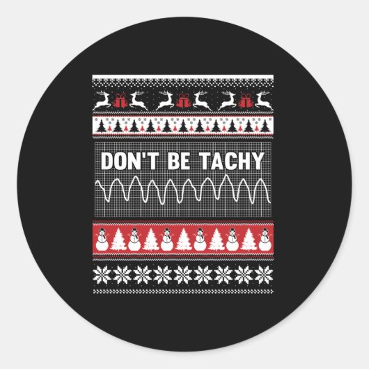 Sticker Rond Nurse Ugly Christmas Sweater - Don't Be Tachy Long (Devant)