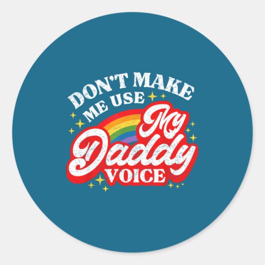 Sticker Rond N'utilisez pas la voix de Papa Lgbt (Devant)