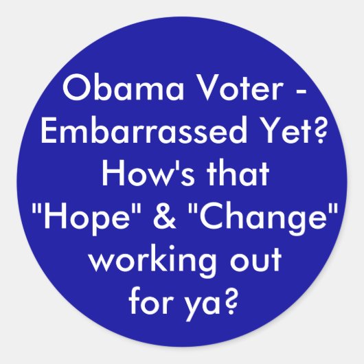 Sticker Rond Obama Voter - Embarrassé Encore ? Comment est-ce q (Devant)