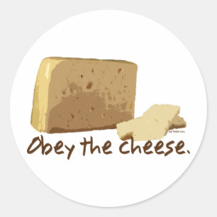 Sticker Rond Obéissez le fromage
