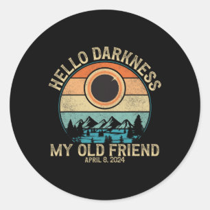 Sticker Rond Obscurité Mon Vieux Ami Total Éclipse Solaire 2024