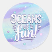 Sticker Rond Oceans of Fun Typography ID1142 (Devant)
