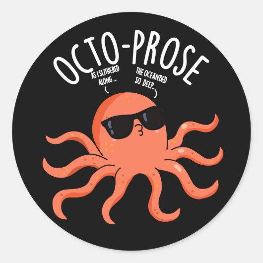 Sticker Rond Octo-prose Drôle de Poulpe Pun Fond Sombre (Devant)