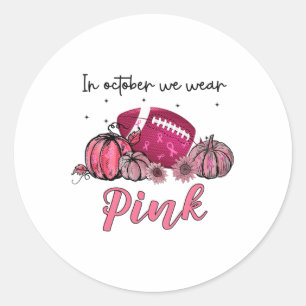 Sticker Rond Octobre Nous Portons Pink Football Cancer du sein