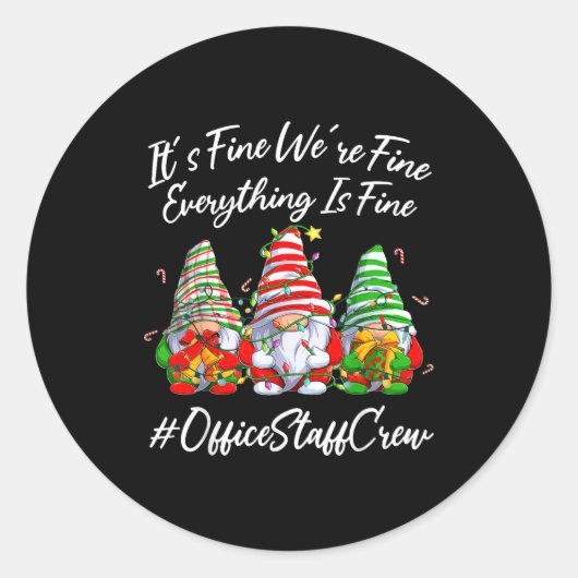 Sticker Rond Office Staff Crew Funny Everything Is Fine Christm (Devant)
