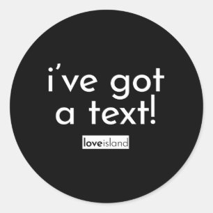 Sticker Rond Officiel J'Ai Un Texte Love Island