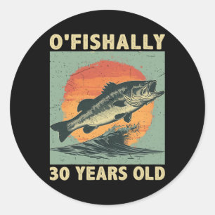 Sticker Rond Officiellement 30 Ans 1994 Pêche Pêcheur 30ème