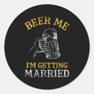 Sticker Rond Offre moi une bière, je me marie Party Groom Bache