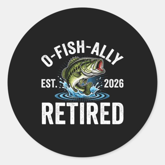 Sticker Rond Ofishally Retired 2026 Funny Fishing Retirement Fi (Devant)